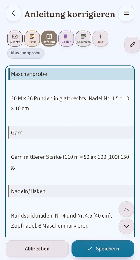 Der Bildschirm „Anleitung korrigieren“ in Rowtine: die Kategorienleiste mit Referenz, Zähler und Teil, dann die umrandeten Blöcke Maschenprobe, Garn und Nadeln/Haken, und die Schaltflächen Abbrechen und Speichern.