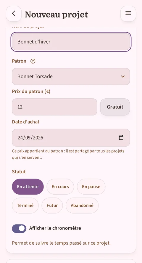 Le formulaire Nouveau projet sur Bonnet d'hiver : sous le patron Bonnet Torsade, « Prix du patron (€) » affiche 12 à côté du bouton « Gratuit », « Date d'achat » le 24/09/2026, Statut sur En attente et l'interrupteur « Afficher le chronomètre » activé